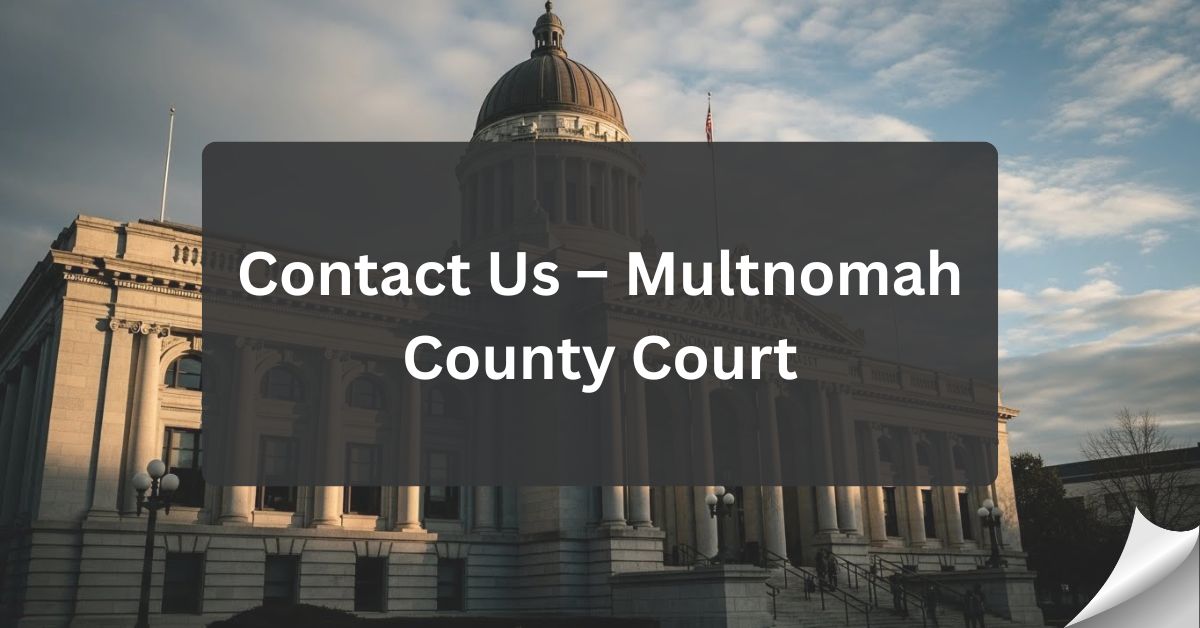 Contact Us – Multnomah County Court