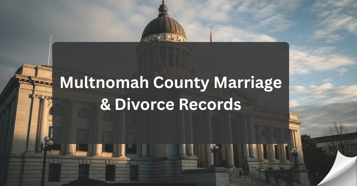 Multnomah County Marriage & Divorce Records